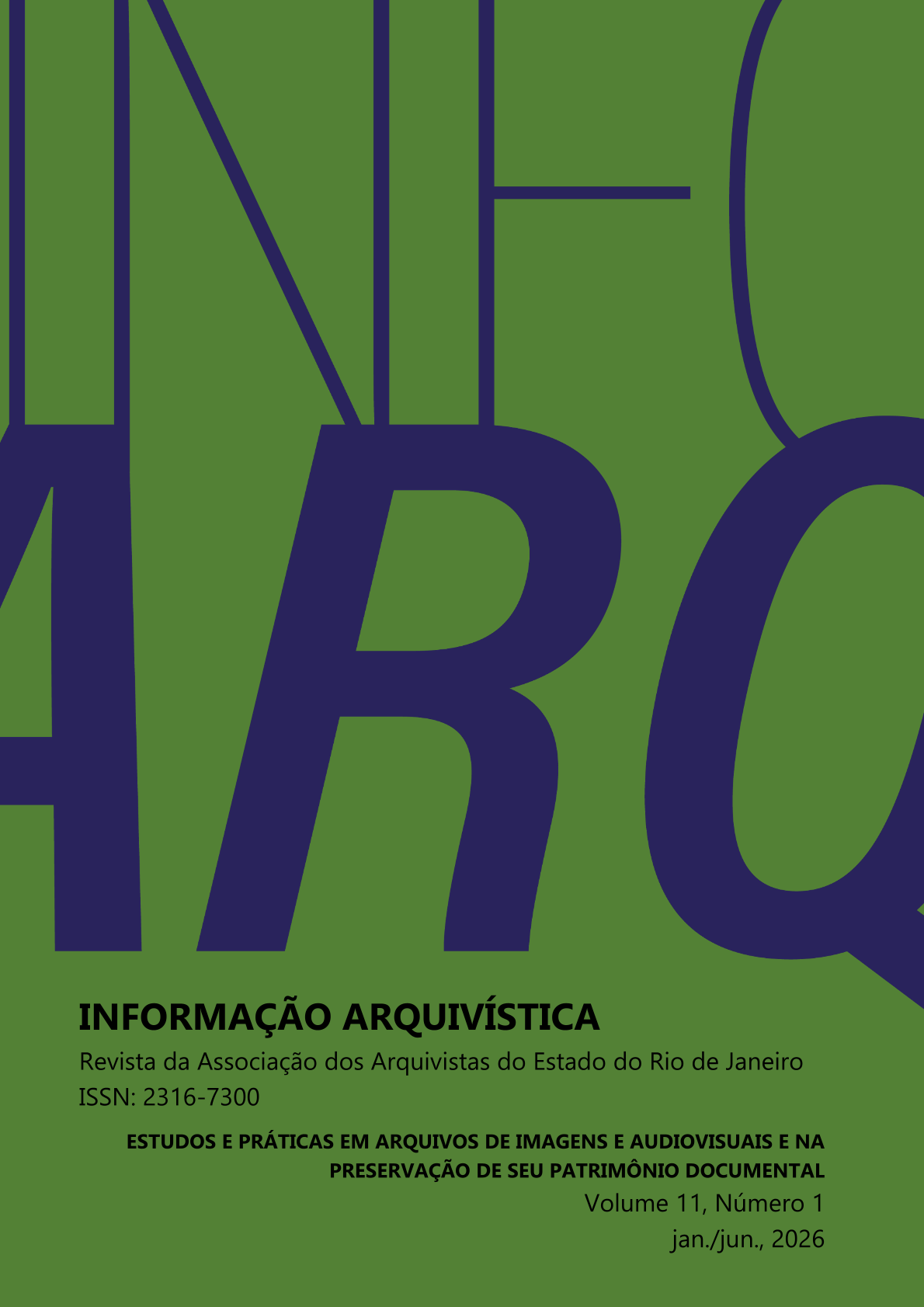 					Visualizar v. 11 n. 1 (2026): Estudos e Práticas em Arquivos de Imagens e Audiovisuais e na Preservação de seu Patrimônio Documental
				