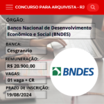 Vaga para arquivista no concurso do BNDES