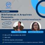 Minicurso “Bibliotecas e Arquivos Pessoais” (2ª edição)